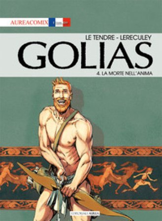 Golias. Vol. 4: La morte nell'anima Serge Le Tendre