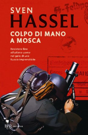 Colpo di mano a Mosca Sven Hassel