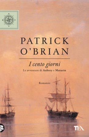 I cento giorni Patrick O'brian