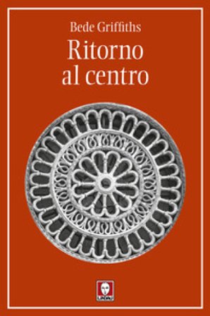 Ritorno al centro Bede Griffiths