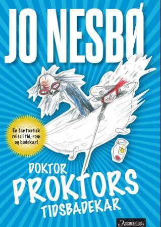 Doktor Proktors tidsbadekar - Bok av Jo Nesbø - Pocket