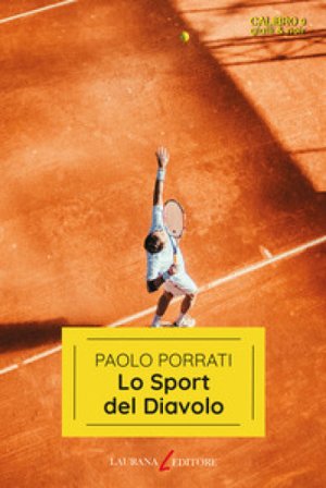Lo sport del diavolo Paolo Porrati