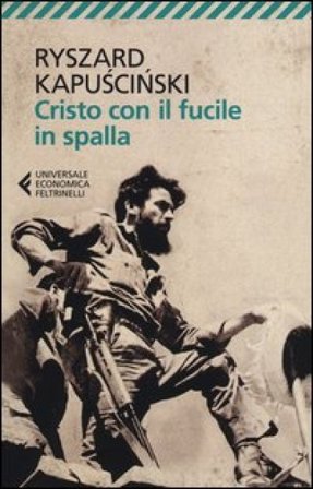 Cristo con il fucile in spalla Ryszard Kapuscinski