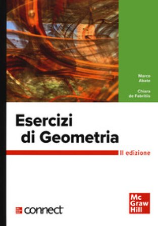 Esercizi di geometria. Con connect Marco Abate