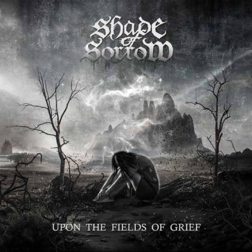 Upon the fields of grief SHADE OF SORROW