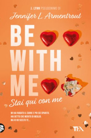 Be with me. Stai qui con me Armentrout Jennifer L. (J. Lynn)
