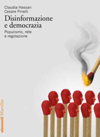 Disinformazione e democrazia. Populismo, rete e regolazione Claudia Hassan
