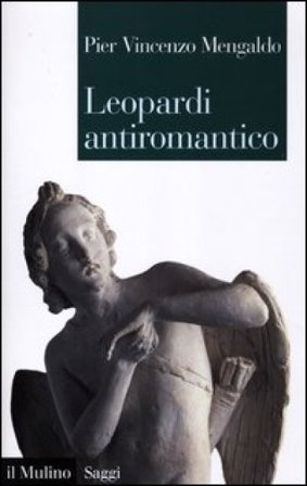 Leopardi antiromantico Pier Vincenzo Mengaldo