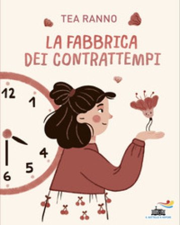 La fabbrica dei contrattempi Tea Ranno