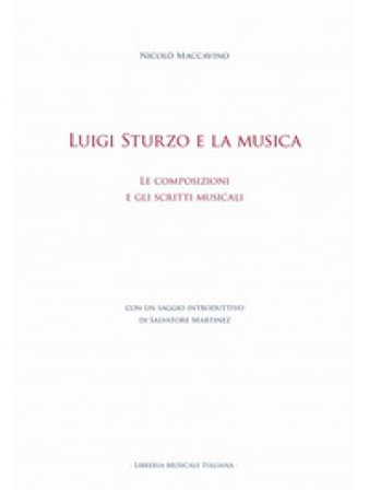 Luigi Sturzo e la musica. Le composizioni e gli scritti musicali Nicolò Maccavino