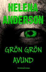 Grön Grön Avund - Bok av Helena Anderson - Storpocket