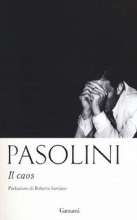 Il caos Pier Paolo Pasolini