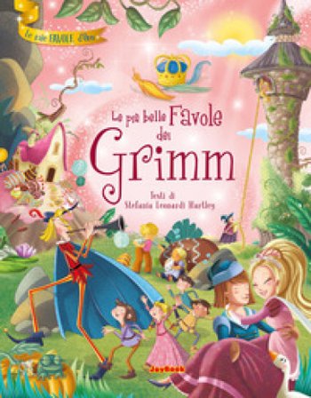 Le più belle favole dei Grimm. Ediz. a colori Stefania Leonardi Hartley