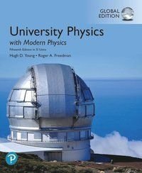 University Physics with Modern Physics in SI Units, ISBN: 9781292314730