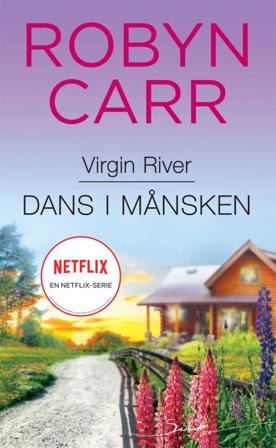 Dans i månsken - Bok av Robyn Carr - Häfte