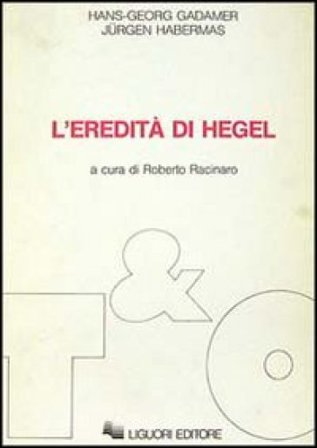 L'eredità di Hegel Hans-Georg Gadamer