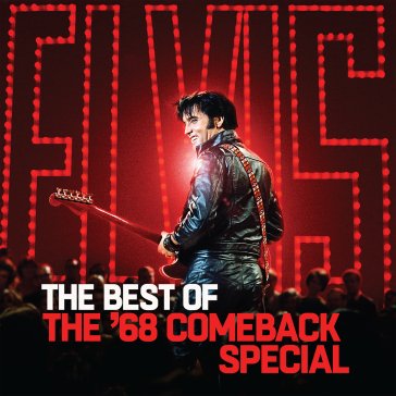 The best of the '68 comeback special (50 Elvis Presley