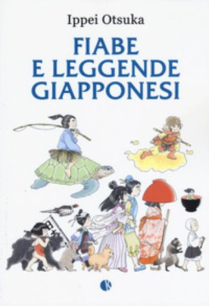 Fiabe e leggende giapponesi Ippei Otsuka