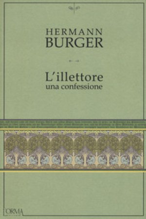 L'illettore. Una confessione Hermann Burger