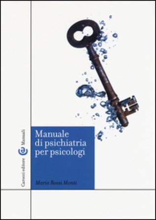 Manuale di psichiatria per psicologi Mario Rossi Monti