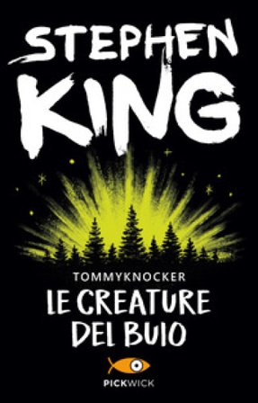 Le creature del buio-Tommyknockers Stephen King