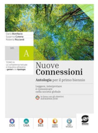 Nuove connessioni. Antologia per il primo biennio. Per le Scuole superiori. Con e-book. Con espansione online Dario Bonifacio