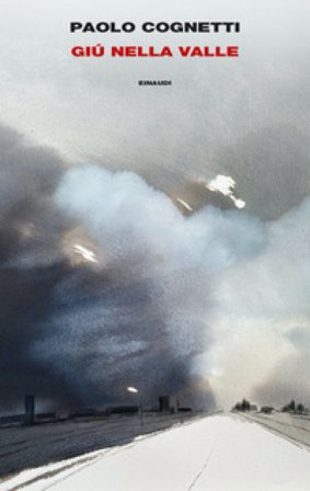 Giù nella valle Paolo Cognetti