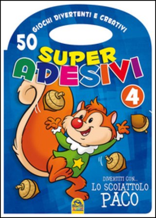 Divertiti con lo scoiattolo Paco. Super adesivi. Ediz. illustrata. Vol. 4