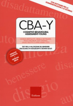 CBA-Y. Cognitive behavioural assessment-young. Test per la valutazione del benessere psicologico in adolescenti e giovani adulti. Con Contenuto 