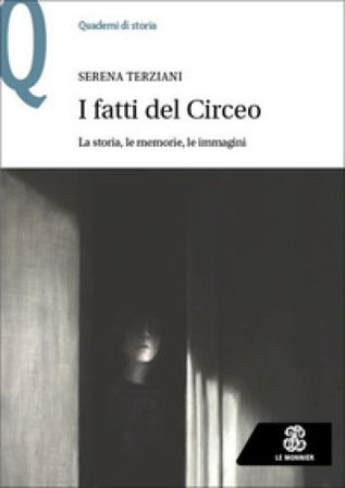 I fatti del Circeo. La storia, le memorie, le immagini Serena Terziani