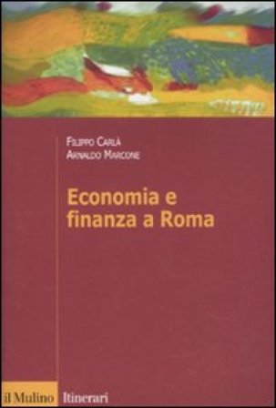 Economia e finanza a Roma Filippo Carlà-Uhink