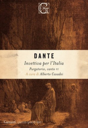 Invettiva per l'Italia. Purgatorio, canto VI Dante Alighieri