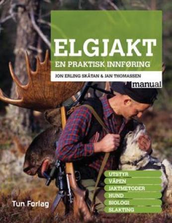 Elgjakt - Bok av Jon Erling Skåtan - Hardback