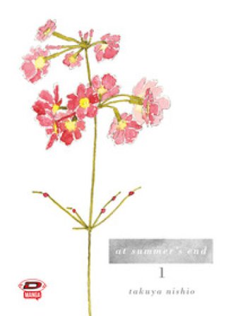 At summer's end. Vol. 1 Takuya Nishio