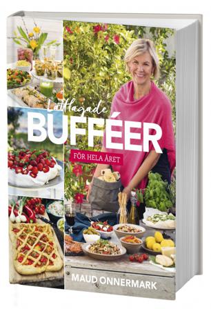 Lättlagade bufféer för hela året - Bok av Maud Onnermark - Inbunden