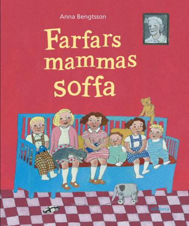 Farfars mammas soffa - Bok av Anna Bengtsson - Inbunden