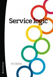 Service logic - *Skålén Service logic