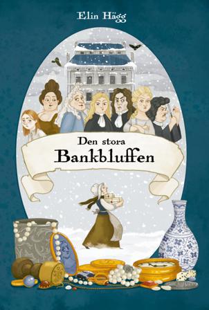 Den stora bankbluffen - Bok av Elin Hägg - Inbunden
