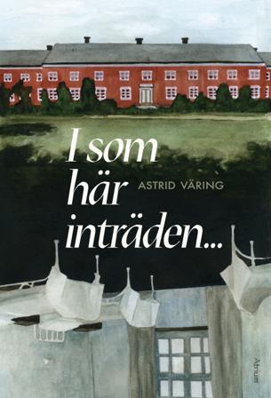 I som här inträden ... - Bok av Astrid Väring - Danskt band