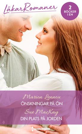 Önskningar på ön ; Din plats på jorden - Bok av Marion Lennox & Sue MacKay - Häfte