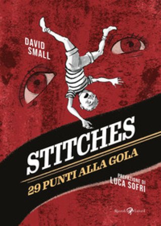 Stitches. 29 punti alla gola David Small