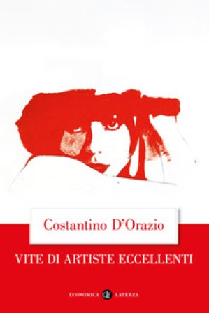 Vite di artiste eccellenti Costantino D'Orazio