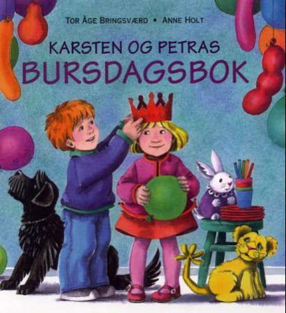 Karsten og Petras bursdagsbok - Bok av Tor Åge Bringsværd - Hardback