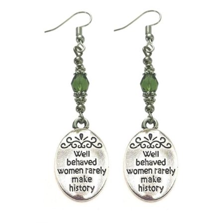Earrings - Well behaved women rarely make history - Bead - Green
