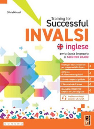 Training for successful Invalsi. Per le Scuole superiori. Con e-book. Con espansione online Silvia Minardi