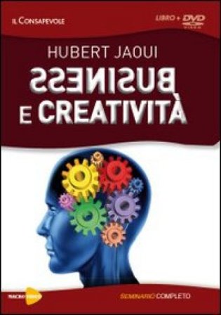 Business e creatività. Con DVD Hubert Jaoui