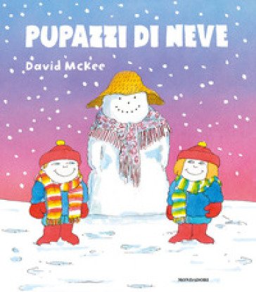 Pupazzi di neve. Ediz. a colori David McKee