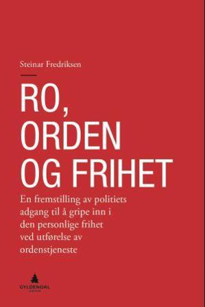Ro, orden og frihet - Bok av Steinar Fredriksen - Hardback