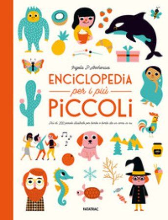 Enciclopedia per i più piccoli. Ediz. a colori Ingela P. Arrhenius
