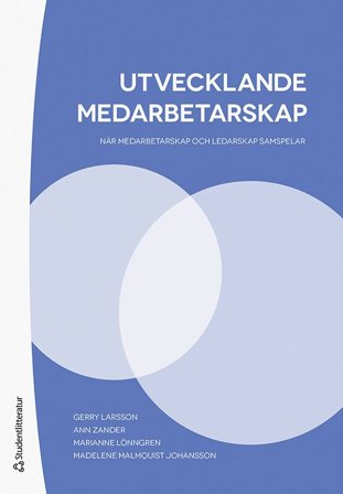 Utvecklande medarbetarskap - När medarbetarskap och ledarskap samspelar